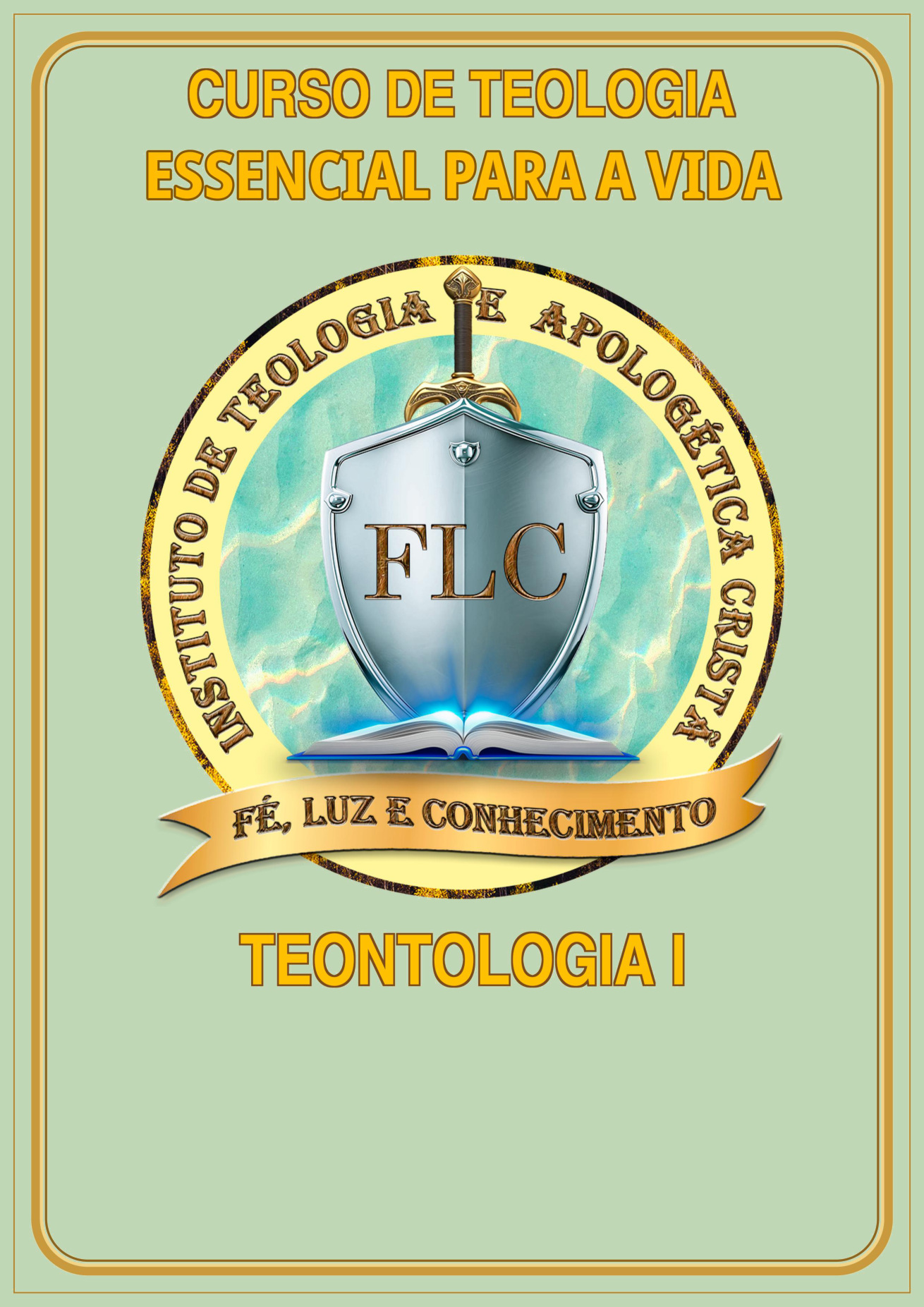 Capa do Módulo 03 — Teontologia I, com o título institucional corrigido para Curso de Teologia Essencial Para a Vida