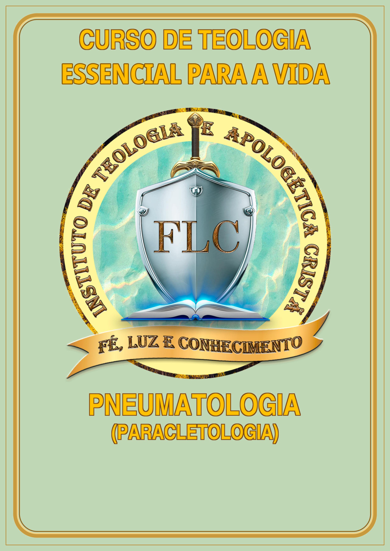 Capa do Módulo 07 — Pneumatologia (Paracletologia), com o título institucional corrigido para Curso de Teologia Essencial Para a Vida